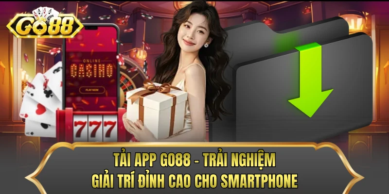 Link tải app Go88 mới nhất