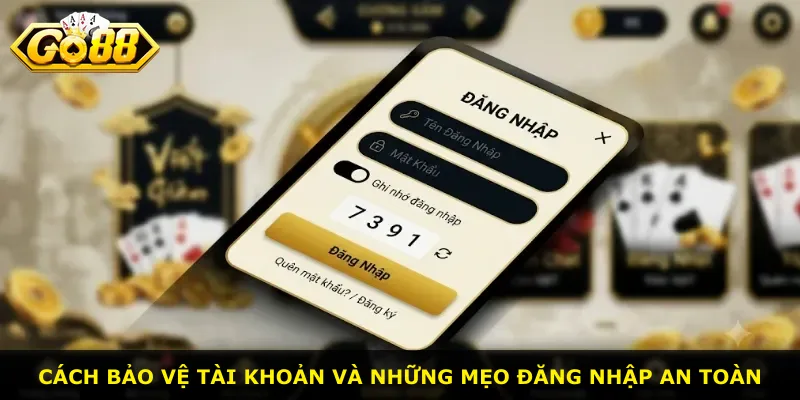 Cách bảo vệ tài khoản và những mẹo đăng nhập an toàn