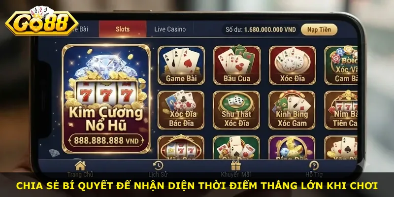 Chia sẻ bí quyết để nhận diện thời điểm thắng lớn khi chơi