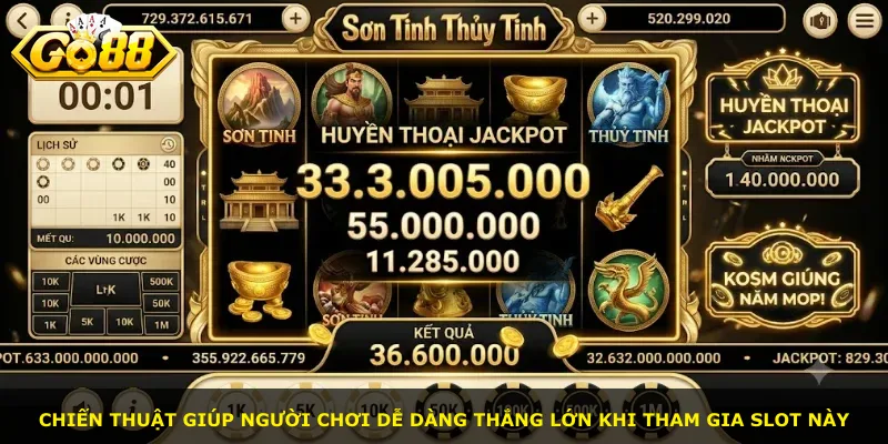 Chiến thuật giúp người chơi dễ dàng thắng lớn khi tham gia slot này
