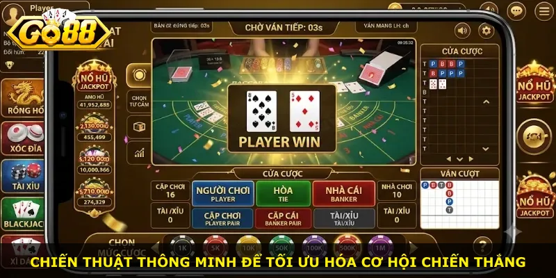 Chiến thuật thông minh để tối ưu hóa cơ hội chiến thắng