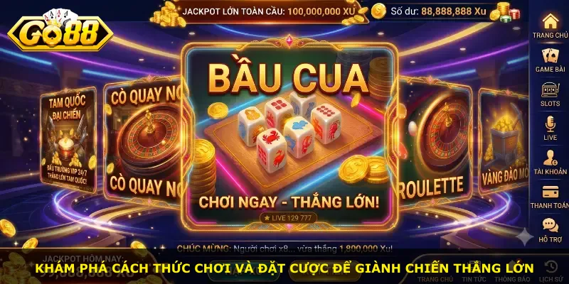 Khám phá cách thức chơi và đặt cược để giành chiến thắng lớn