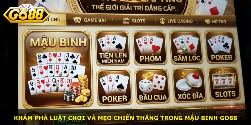Khám phá luật chơi và mẹo chiến thắng trong Mậu Binh Go88
