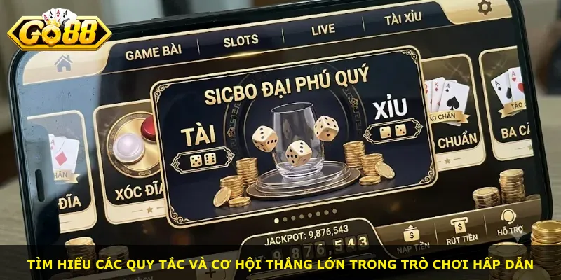 Tìm hiểu các quy tắc và cơ hội thắng lớn trong trò chơi hấp dẫn